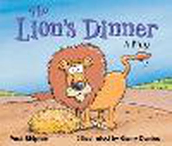Cover image for Rigby Literacy Early Level 2: The Lion's Dinner (Reading Level 7/F&P Level E)
