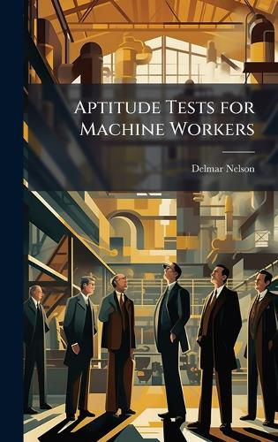 Cover image for Aptitude Tests for Machine Workers