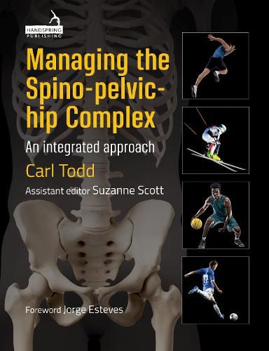 Cover image for Managing the Spino-Pelvic-Hip Complex: An integrated approach