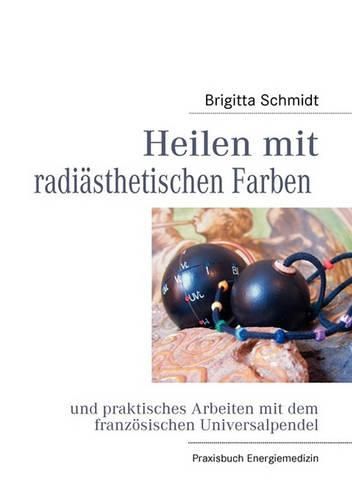 Heilen Mit Radiasthetischen Farben