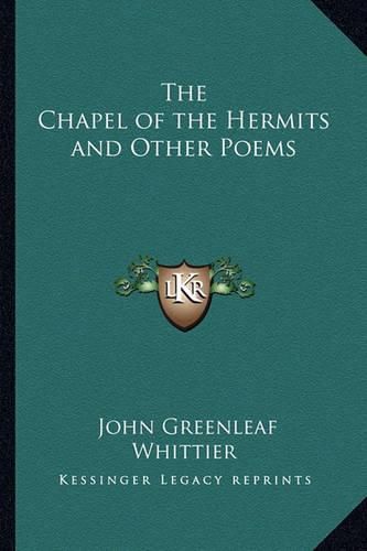 Cover image for The Chapel of the Hermits and Other Poems