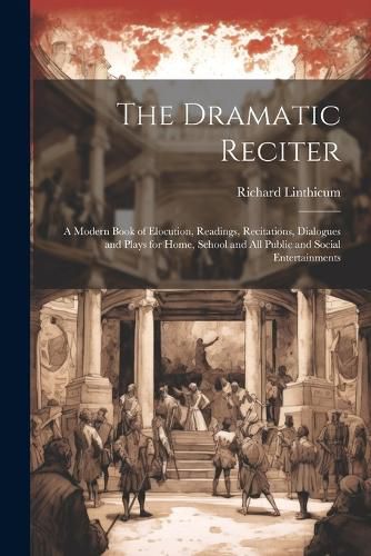 The Dramatic Reciter