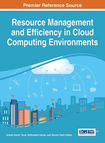 Cover image for Resource Management and Efficiency in Cloud Computing Environments