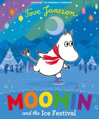 Cover image for Moomin and the Ice Festival