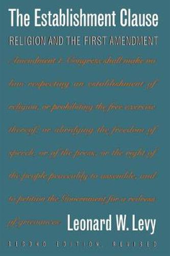 Cover image for The Establishment Clause: Religion and the First Amendment