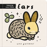 Cover image for Wee Gallery Touch and Feel: Ears