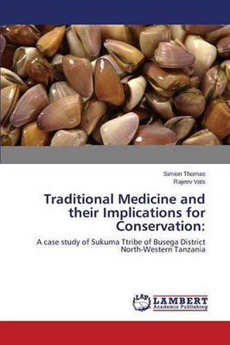 Traditional Medicine and their Implications for Conservation