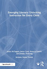 Cover image for Emerging Literacy: Unlocking Instruction for Every Child