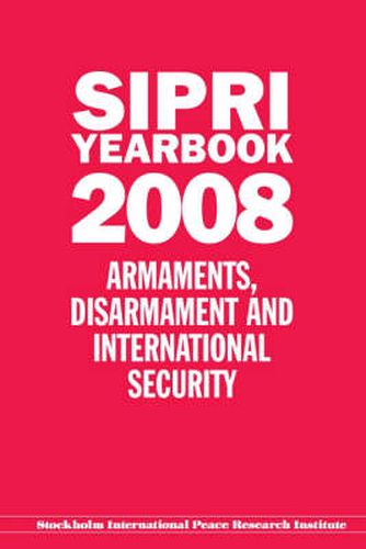 Cover image for SIPRI Yearbook 2008: Armaments, Disarmament and International Security