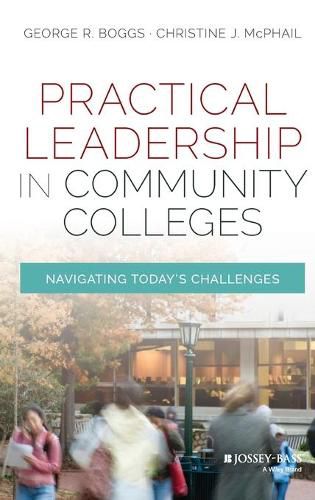 Practical Leadership in Community Colleges: Navigating Today's Challenges