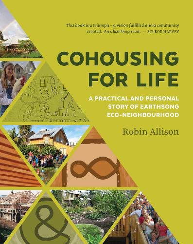 Cover image for Cohousing for Life: A Practical and Personal Story of Earthsong Eco-Neighbourhood