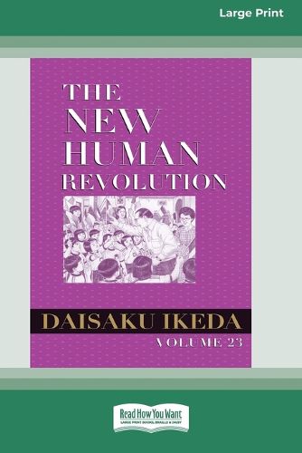 Cover image for The New Human Revolution, vol. 23 [Large Print 16 Pt Edition]