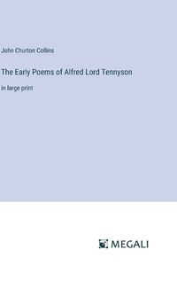 Cover image for The Early Poems of Alfred Lord Tennyson