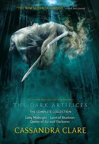 Cover image for The Dark Artifices, the Complete Collection: Lady Midnight; Lord of Shadows; Queen of Air and Darkness