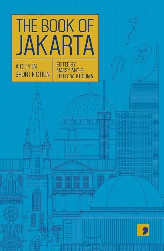 The Book of Jakarta: A City in Short Fiction