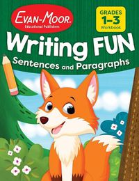 Cover image for Writing Fun Sentences and Paragraphs, Grade 1 - 3 Workbook