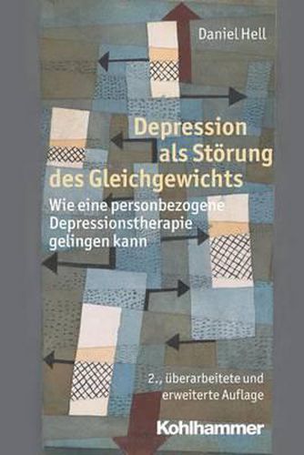 Cover image for Depression ALS Storung Des Gleichgewichts: Wie Eine Personbezogene Depressionstherapie Gelingen Kann