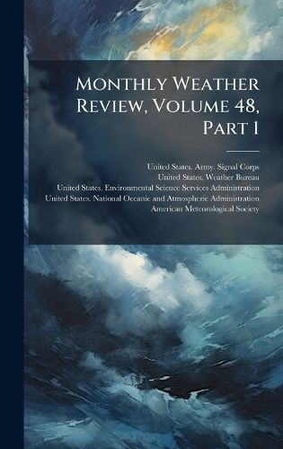Cover image for Monthly Weather Review, Volume 48, Part 1