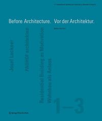 Cover image for Before Architecture. Vor Der Architektur