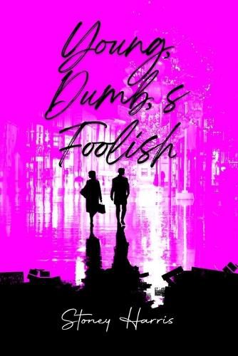 Cover image for Young, Dump, & Foolish