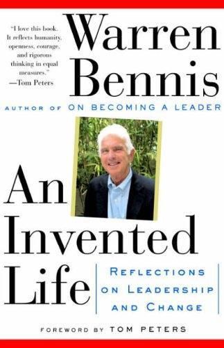 Cover image for An Invented Life: Reflections on Leadership and Change