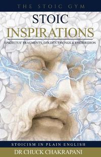 Cover image for Stoic Inspirations: Epictetus' Fragments, Golden Sayings & Enchiridion