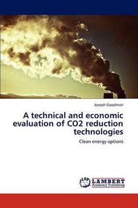 Cover image for A Technical and Economic Evaluation of Co2 Reduction Technologies