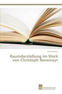Cover image for Raumdarstellung im Werk von Christoph Ransmayr