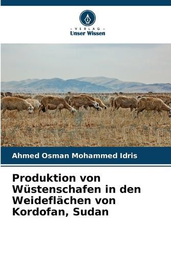 Cover image for Produktion von Wuestenschafen in den Weideflaechen von Kordofan, Sudan