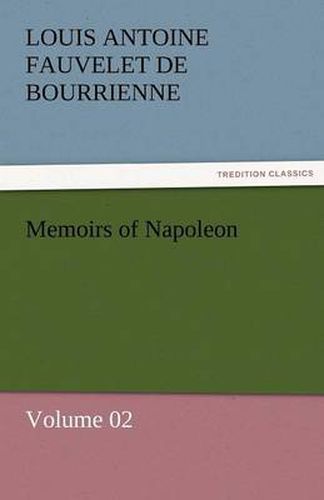 Cover image for Memoirs of Napoleon - Volume 02