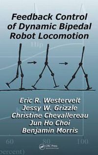 Cover image for Feedback Control of Dynamic Bipedal Robot Locomotion