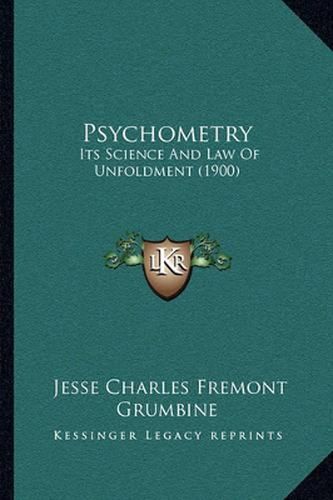 Psychometry: Its Science and Law of Unfoldment (1900)