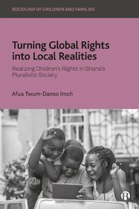 Cover image for Turning Global Rights into Local Realities