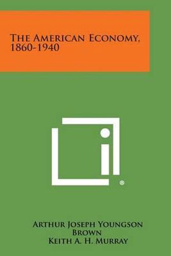 Cover image for The American Economy, 1860-1940