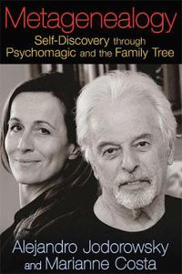 Cover image for Metagenealogy: Self-Discovery through Psychomagic and the Family Tree