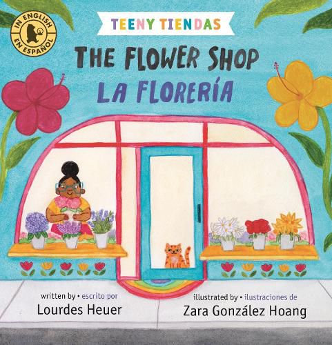 Cover image for Teeny Tiendas: The Flower Shop/La floreria