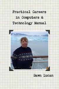 Cover image for Practical Careers in Computers & Technology Manual