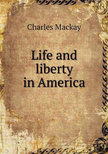 Cover image for Life and liberty in America