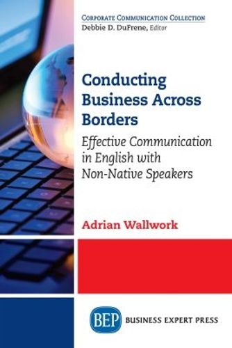 Cover image for Conducting Business Across Borders: Effective Communication in English with Non-Native Speakers