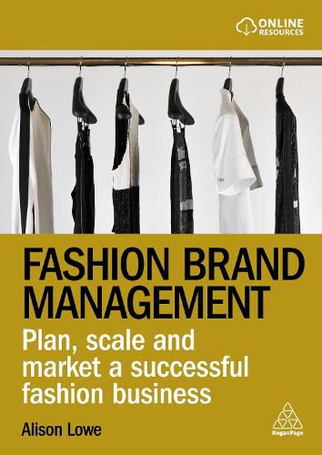 Cover image for Fashion Brand Management: Plan, Scale and Market a Successful Fashion Business