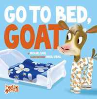 Cover image for Go to Bed, Goat