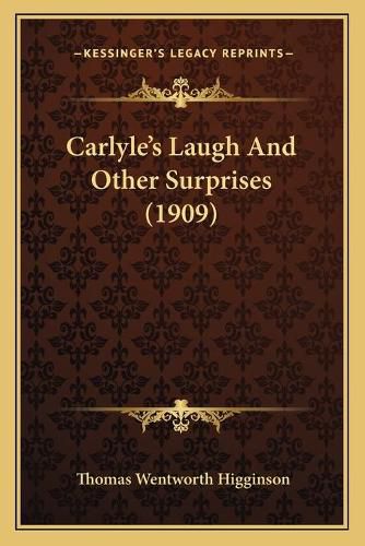 Cover image for Carlyle's Laugh and Other Surprises (1909)