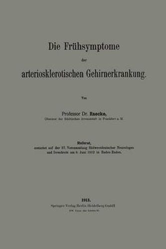 Cover image for Die Fruhsymptome Der Arteriosklerotischen Gehirnerkrankung