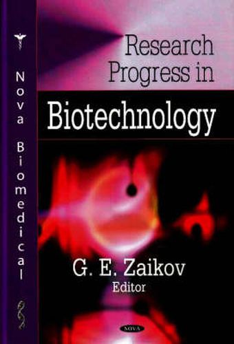 Research Progress in Biotechnology