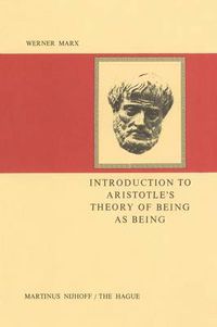 Cover image for Introduction to Aristotle's Theory of Being as Being