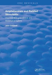 Cover image for Amphetamines and Related Stimulants: Chemical, Biological, Clinical, and Sociological Aspects