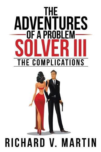 The Adventures of a Problem Solver III: The Complications