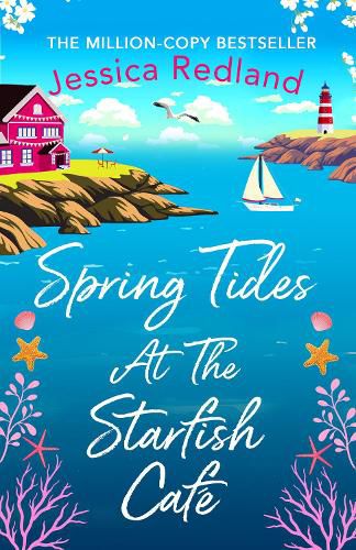 Cover image for Spring Tides at The Starfish Cafe: The BRAND NEW emotional, uplifting read from Jessica Redland for 2022