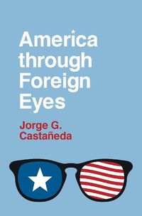 Cover image for America through Foreign Eyes