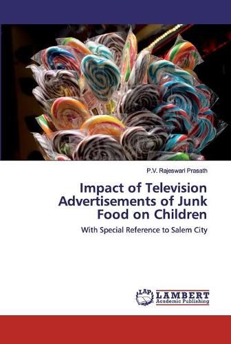 Cover image for Impact of Television Advertisements of Junk Food on Children